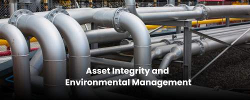 Asset Integrity and Environmental Management